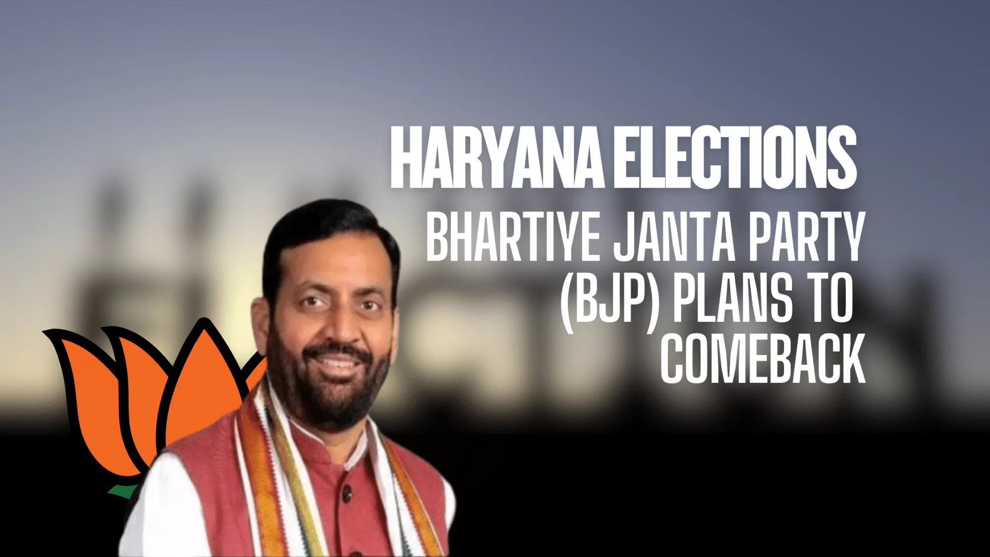 BJP PLANS TO COMBACK IN HARYANA