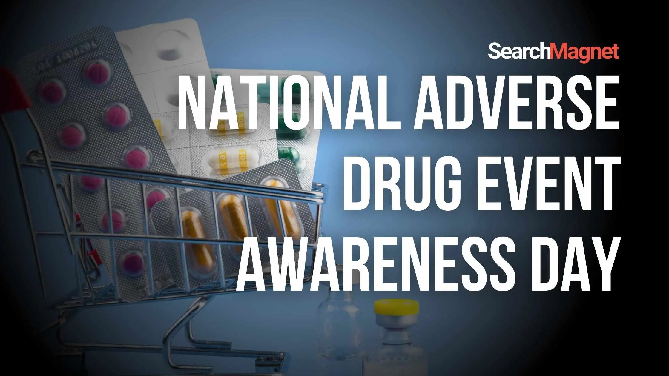 National Adverse Drug Event Awareness Day