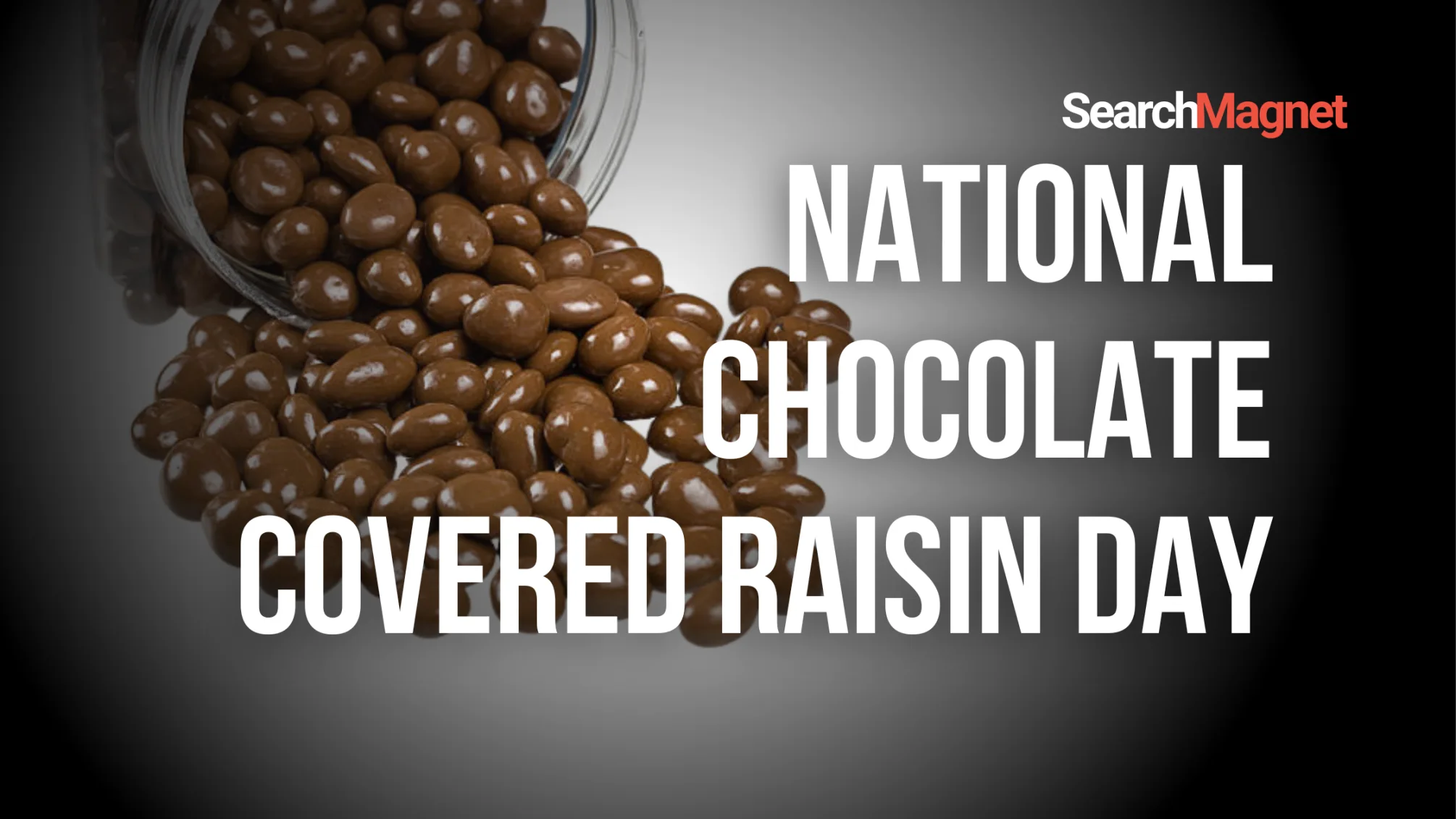 National Chocolate Covered Raisin Day