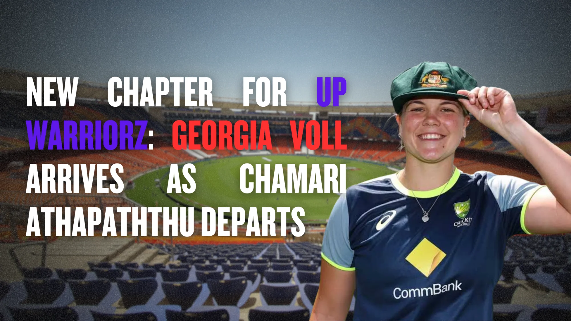New Chapter for UP Warriorz Georgia Voll Arrives as Chamari Athapaththu Departs